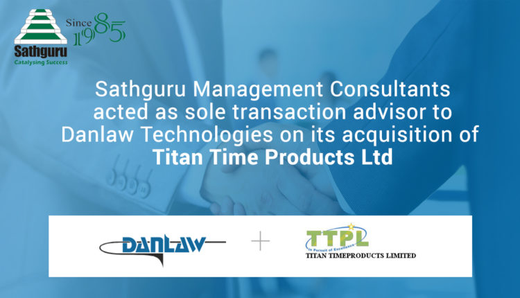 Sathguru advises Danlaw on acquisition of Titan Time Products Ltd