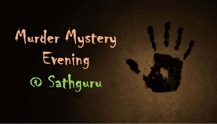 Murder…. Mysteries…. & More…. @ Sathguru