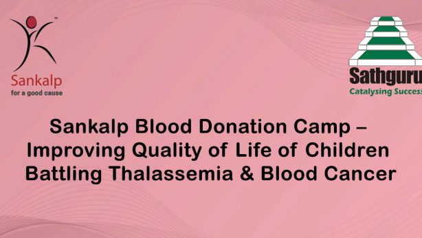 Sankalp Blood Donation Camp – Improving Quality of Life of Children Battling Thalassemia & Blood Cancer